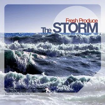 The Storm by Fresh Produce