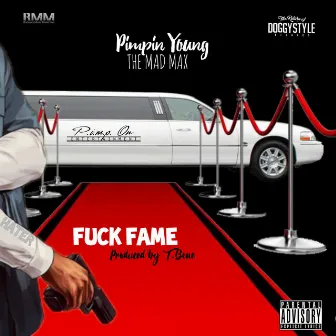 Fuck Fame by Pimpin Young