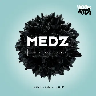 Love On Loop by Medz