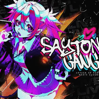 Sayton Gang: Attack of the Magic Cloud by Ironmouse