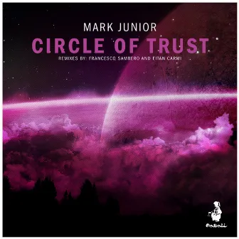 Circle of Trust - Single by Mark Junior