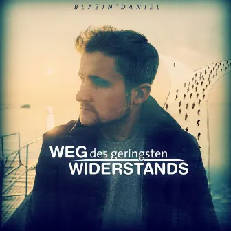 Weg des geringsten Widerstands by Blazin'Daniel