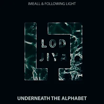 Underneath the Alphabet by Imeall