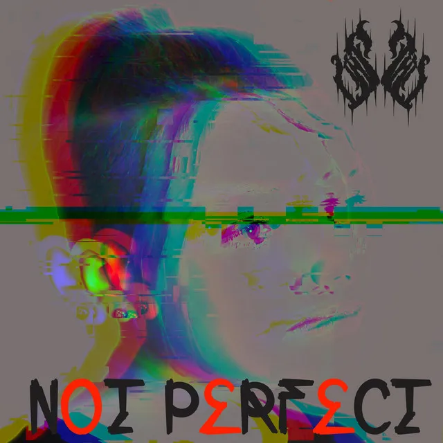 Not Perfect