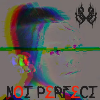 Not Perfect by Suave Schwag