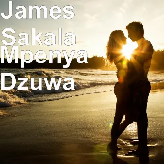 Mpenya Dzuwa by James Sakala