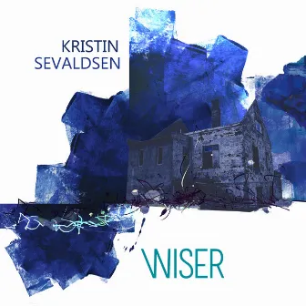 Wiser by Kristin Sevaldsen