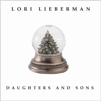 Daughters And Sons by Lori Lieberman