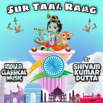 Sur Taal Raag by Shivam Kumar Dutta