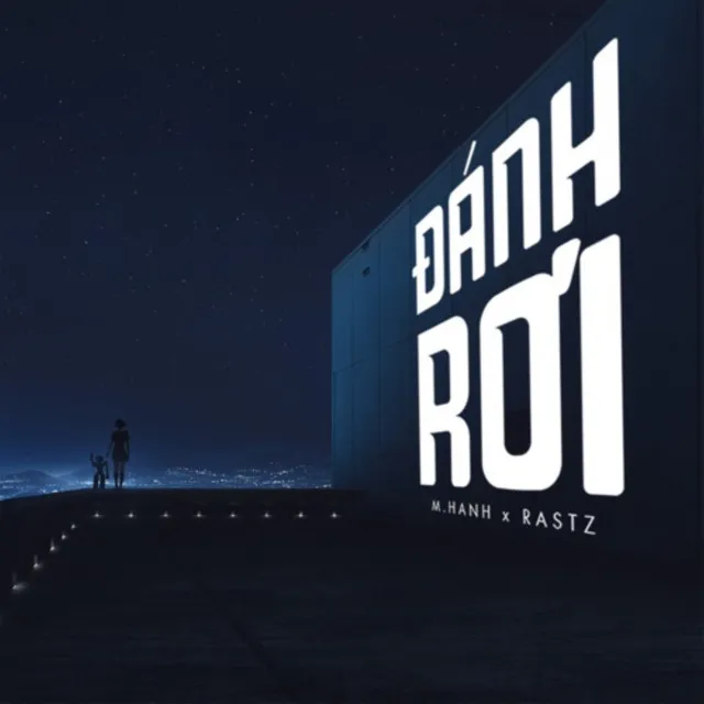 Đánh Rơi (feat. Rastz)