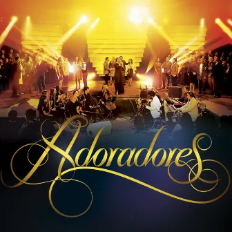 Adoradores by Adoradores Novo Tempo