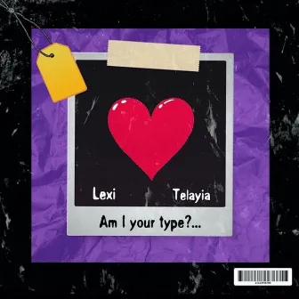 Am I Your Type by Telayia Green