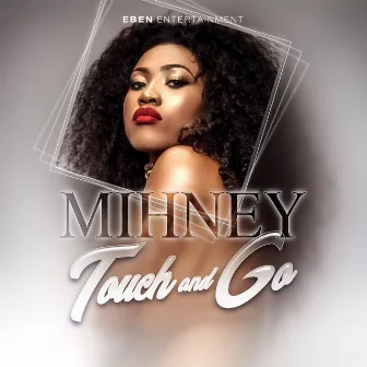 Touch & Go by Mihney