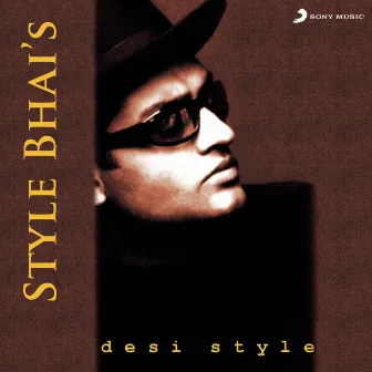 Desi Style by Style Bhai