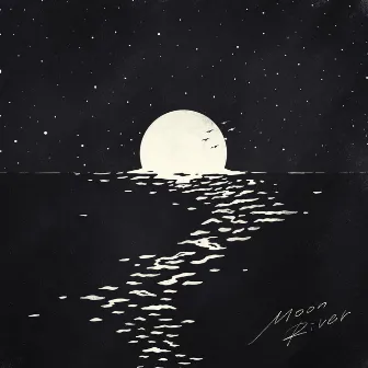 Moon River by Unknown Artist