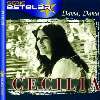 Dama, Dama by Cecilia