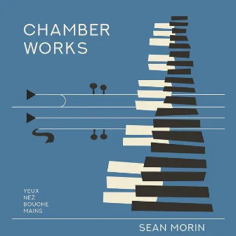 Chamber Works by Sean Morin