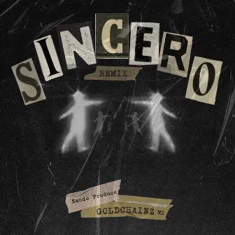 Sincero (Remix) by Goldchainz MX