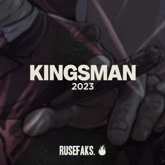 Kingsman 2023 by Rusefaks