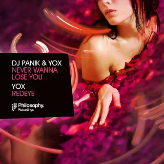 Never Wanna Lose You / Redeye by DJ Panik