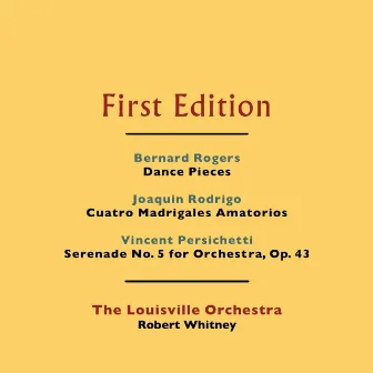 Bernard Rogers: Dance Scenes - Joaquin Rodrigo: Cuatros Madrigales Amatorios - Vincent Persichetti: Serenade No. 5 by Robert Whitney