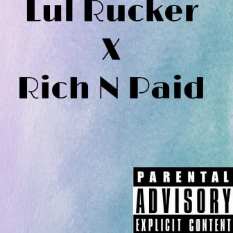 Rich An Paid by Lul Rucker