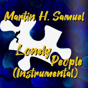 Lonely People (Instrumental) by Martin H. Samuel