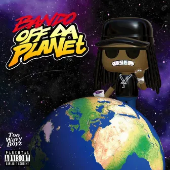 BANDO OFF DA PLANET by Ronnie Bandino