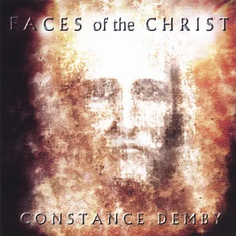 Faces Of The Christ by Constance Demby