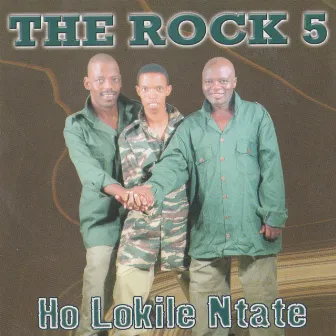 Ho Lokile Ntate by The Rock