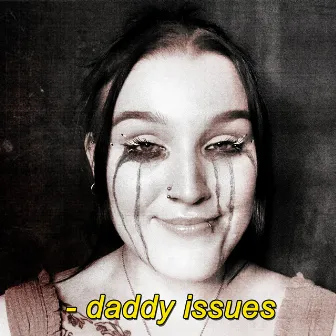 Daddy Issues by Nezznalek