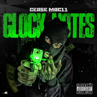 Glock Notes by Cease Mac11