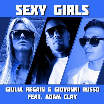 Sexy Girls (feat. Adam Clay) by Giovanni Russo