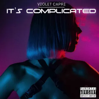 It's Complicated by Violet Capri