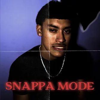 SNAPPA MODE by Luh Snappa