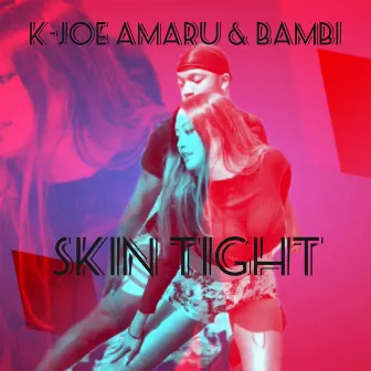 Skin Tight by Bambi