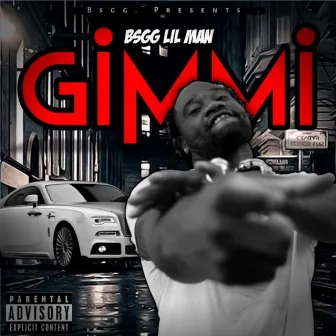 Gimmi by BSGG Lil Man