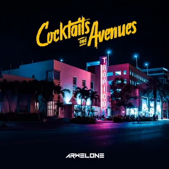 Cocktails and Avenues by Arwelone