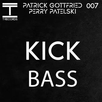 Kick & Bass by Perry Patelski