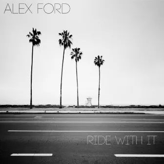 Ride with It by Alex Ford