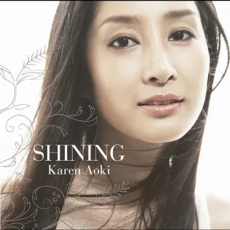 SHINING by Karen Aoki