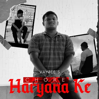 Chore Haryana Ke by Vayzee