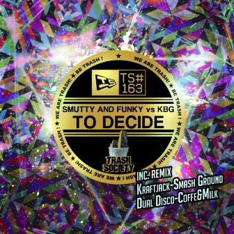 To Decide by Smutty and Funky