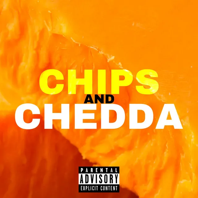 CHIPS AND CHEDDA