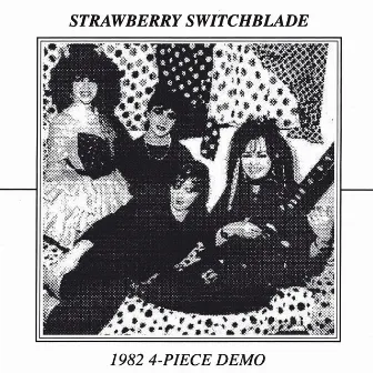 1982 4 Piece Demo by Strawberry Switchblade