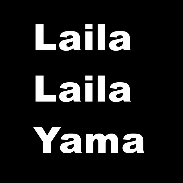 Laila Laila Yama