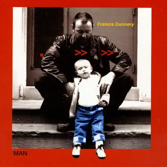 Man by Francis Dunnery