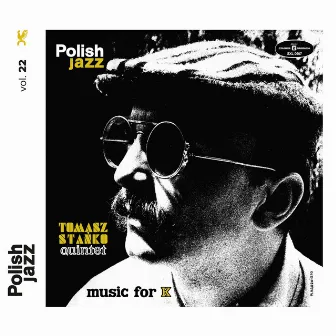 Music For K (Polish Jazz vol. 22) by Tomasz Stanko Quintet