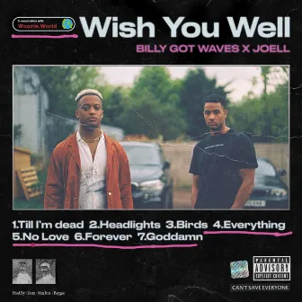 Wish You Well by Billy Got Waves