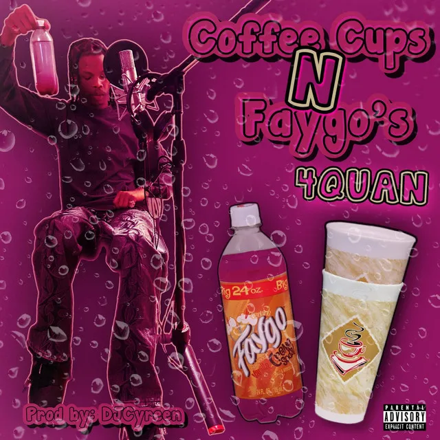 Coffee Cups & Faygo's